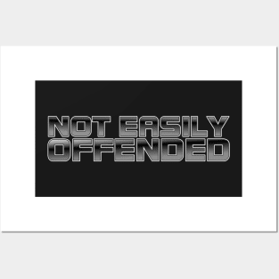 I'm Not Easily Offended Posters and Art